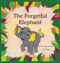 The Forgetful Elephant (Hardback Edition)