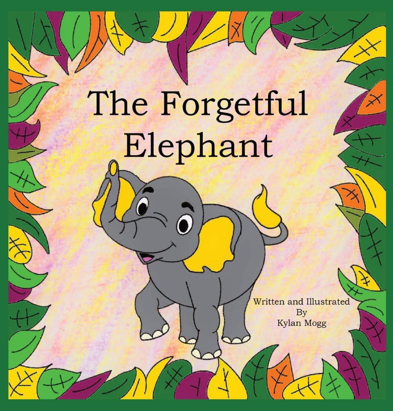 The Forgetful Elephant (Hardback Edition)
